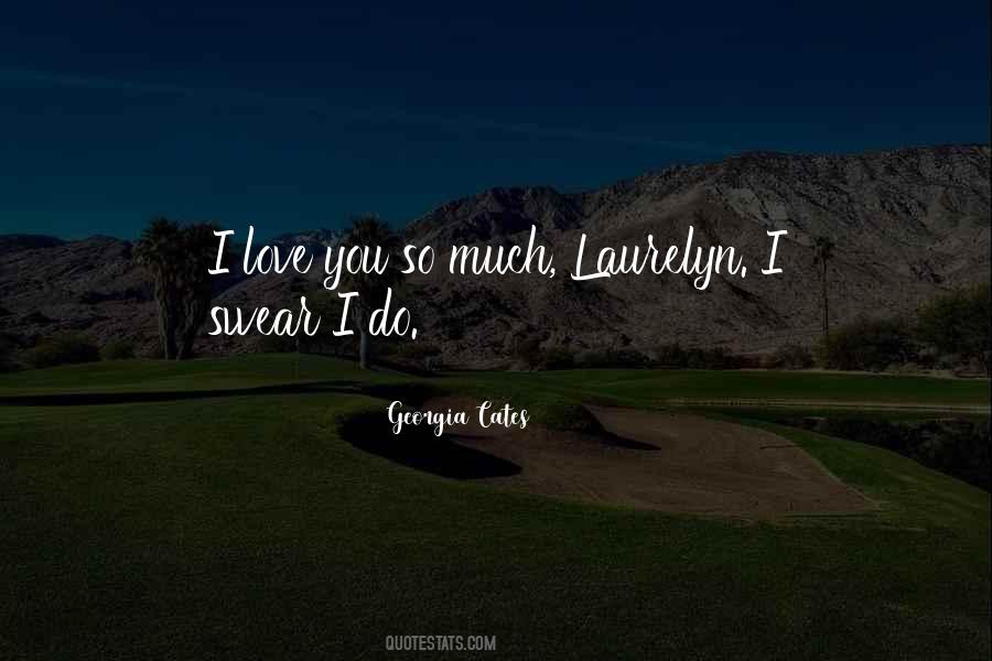 I Swear I Love You Quotes #808207