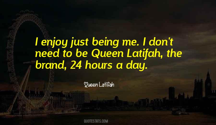 24 Hours A Day Quotes #1733785