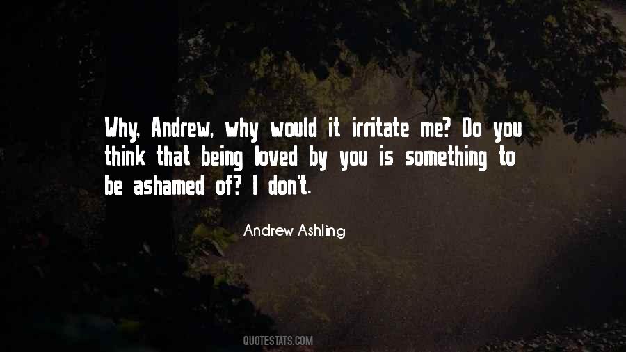 Being Loved By You Quotes #900720