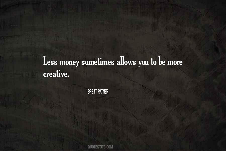 Be More Creative Quotes #1573157