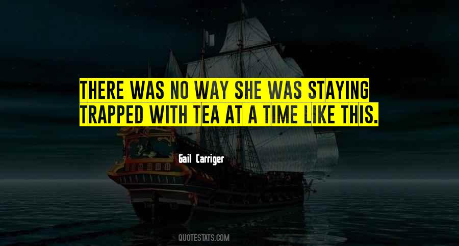 Tea Time Tea Quotes #1047048