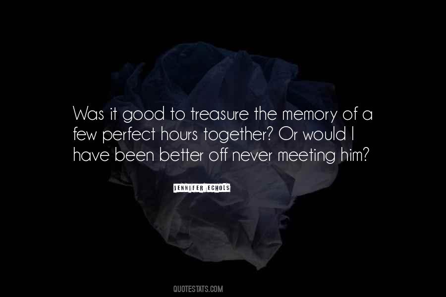 Quotes About Better Memory #1102214