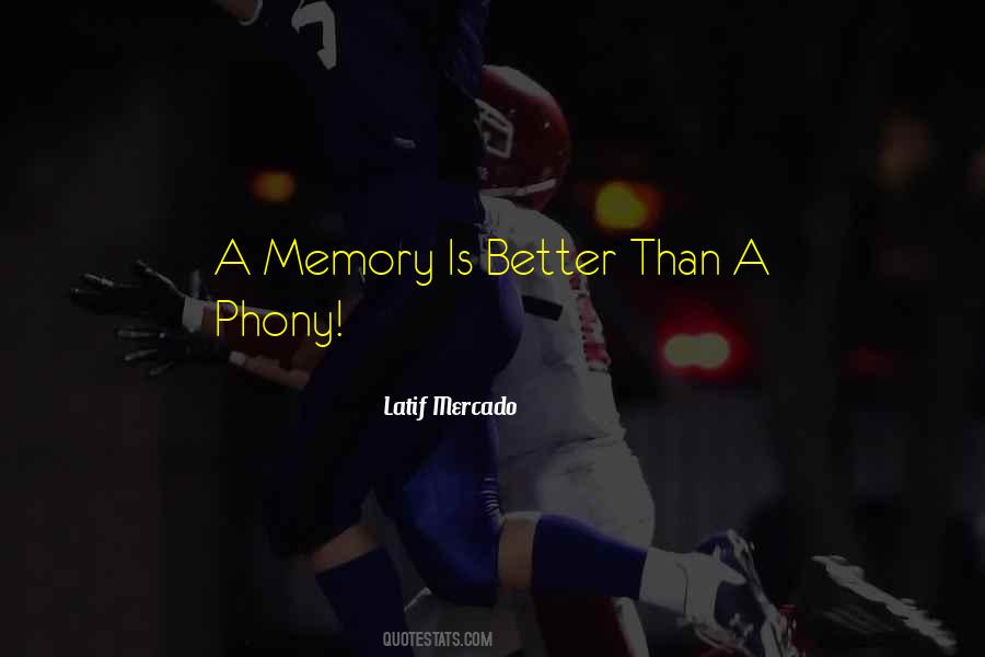 Quotes About Better Memory #450329