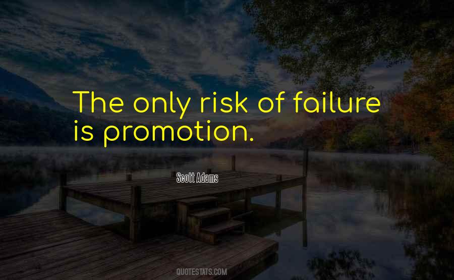 Risk Of Failure Quotes #1135078