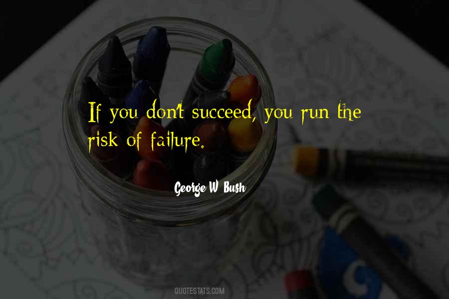 Risk Of Failure Quotes #1369664