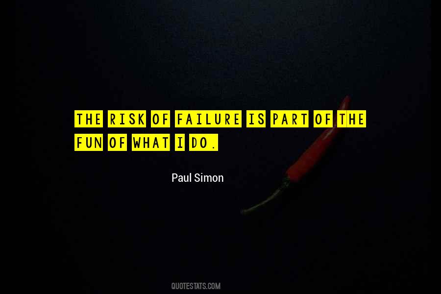 Risk Of Failure Quotes #880382