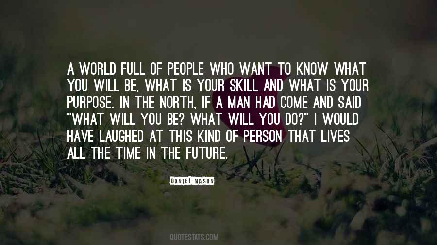 Do What You Want In Life Quotes #1041763