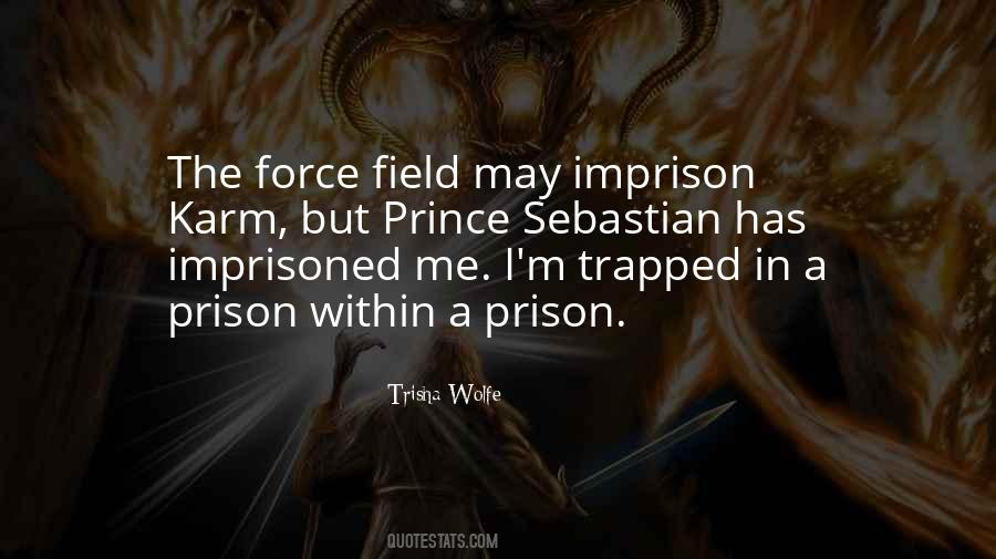 Quotes About Imprison #400525