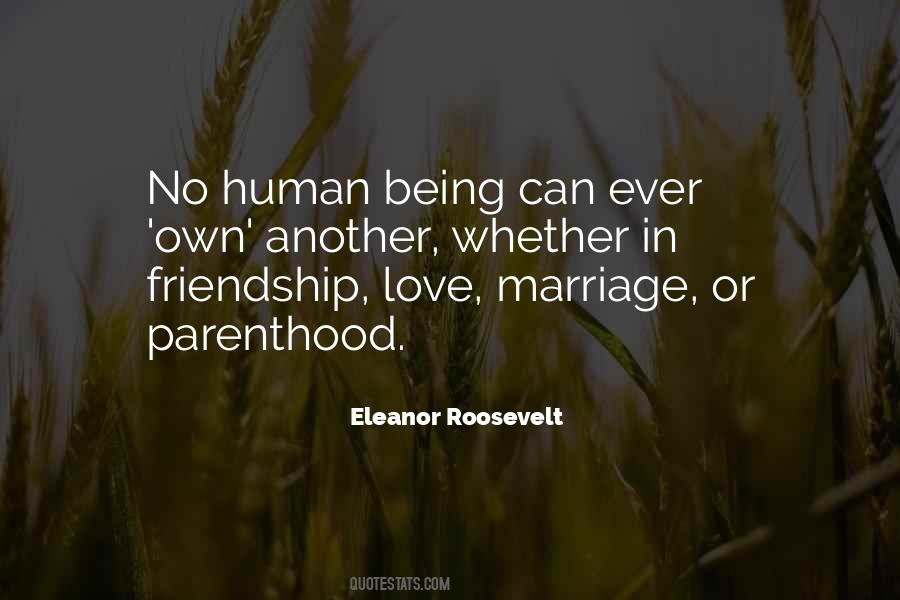 Friendship Love Marriage Quotes #1392760