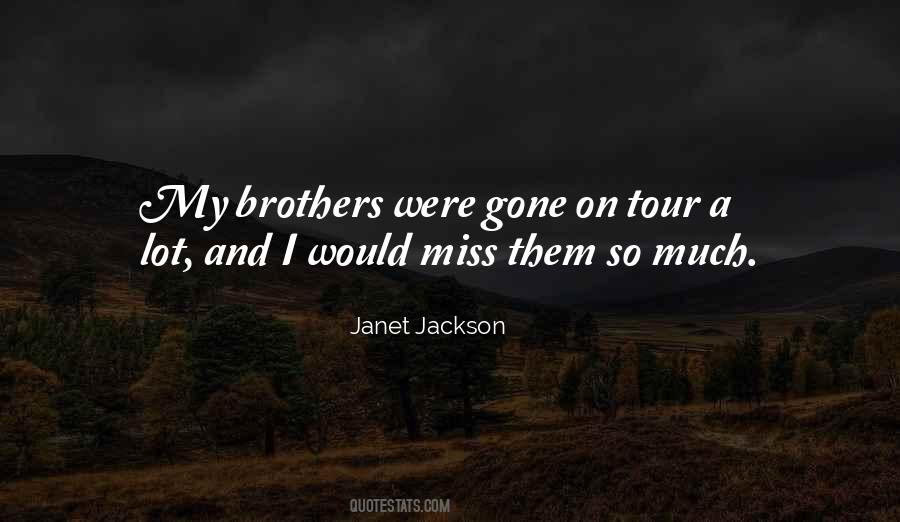 I Miss Them So Much Quotes #1103544