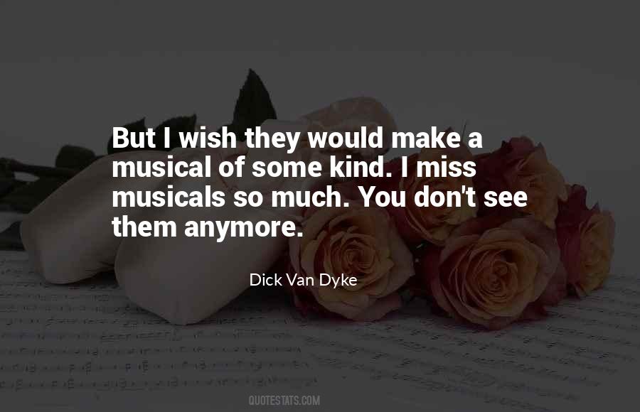I Miss Them So Much Quotes #442752