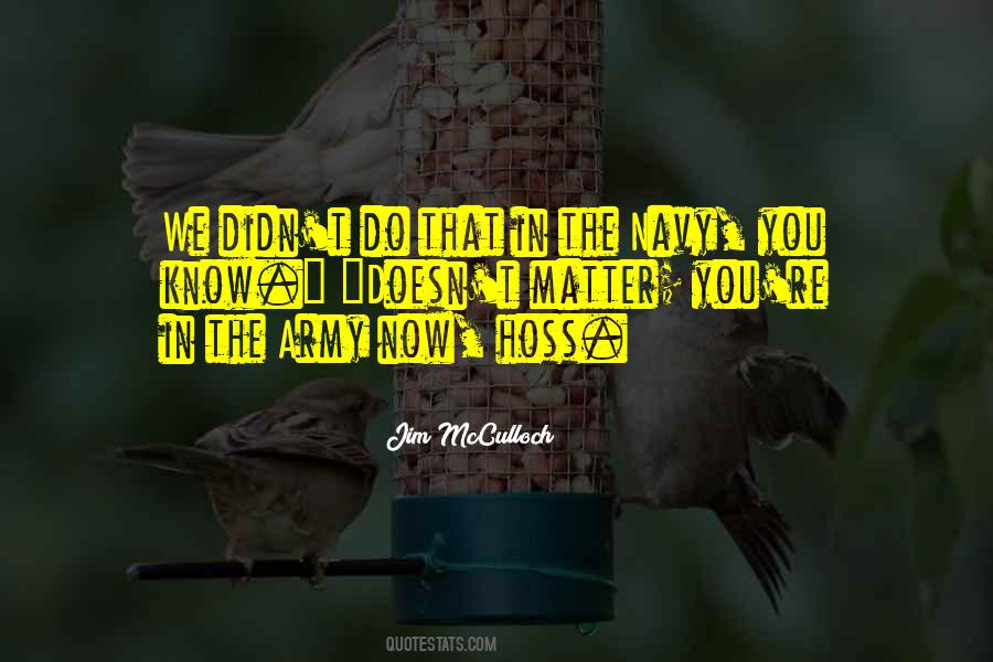 In The Army Now Quotes #588361