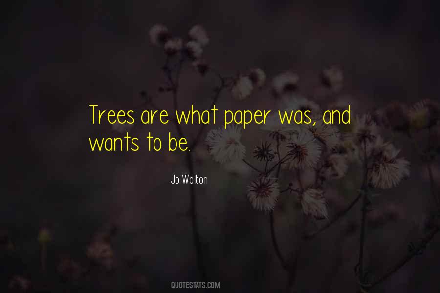 Trees Are Quotes #1106015