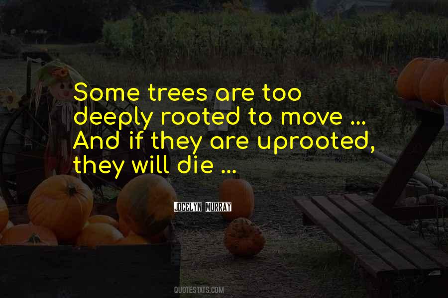 Trees Are Quotes #1520467