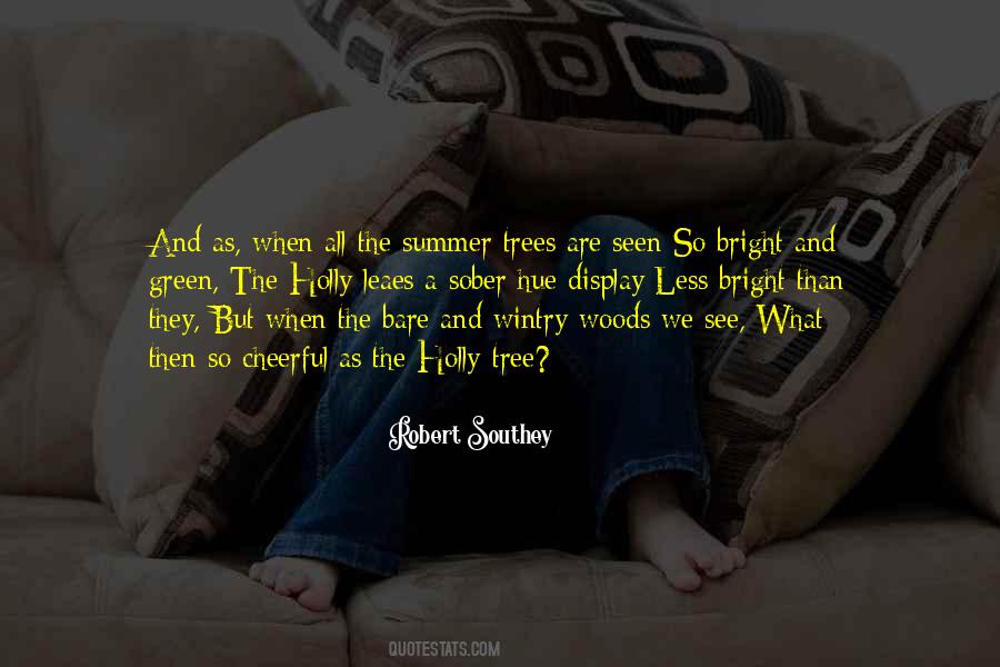 Trees Are Quotes #1746823