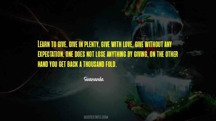 Give Love To Get Love Quotes #128941