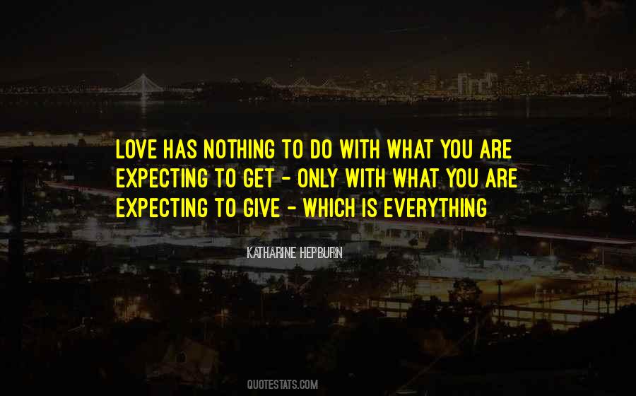 Give Love To Get Love Quotes #696555