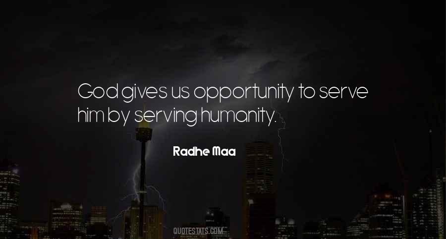 God Gives Opportunity Quotes #1735266