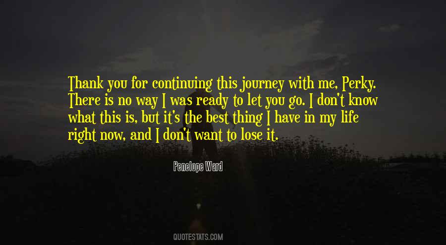 The Best Thing In My Life Quotes #1078467