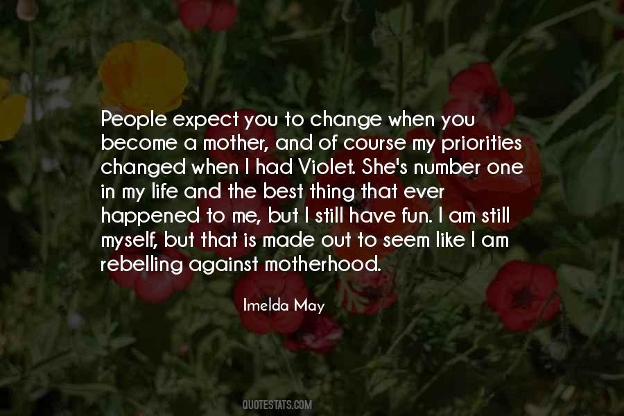 The Best Thing In My Life Quotes #1540492