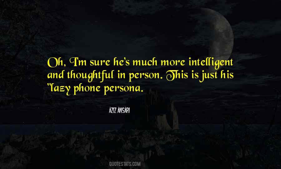Thoughtful Person Quotes #1407976