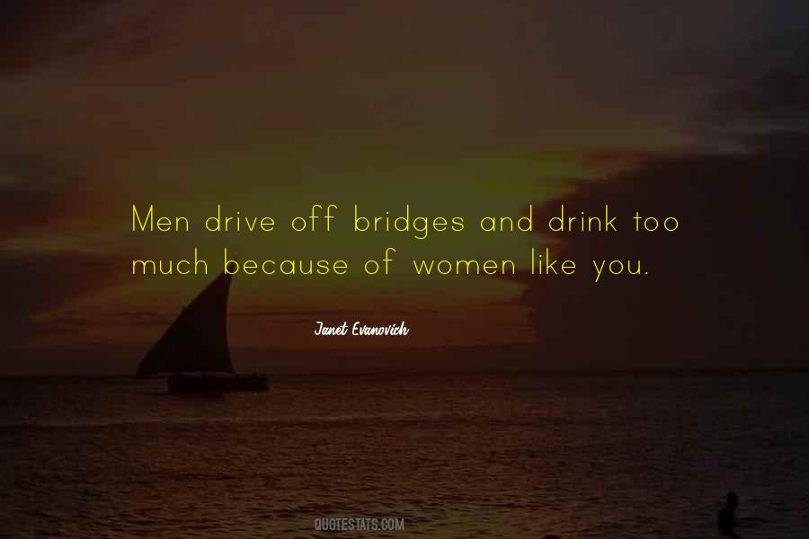 You Drink Too Much Quotes #338061