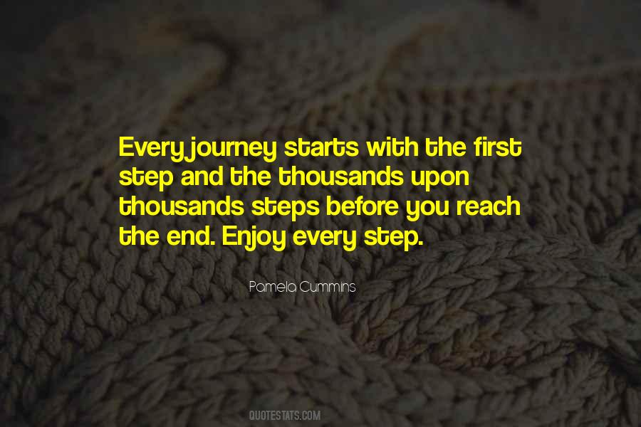 Starts With The First Step Quotes #1323514