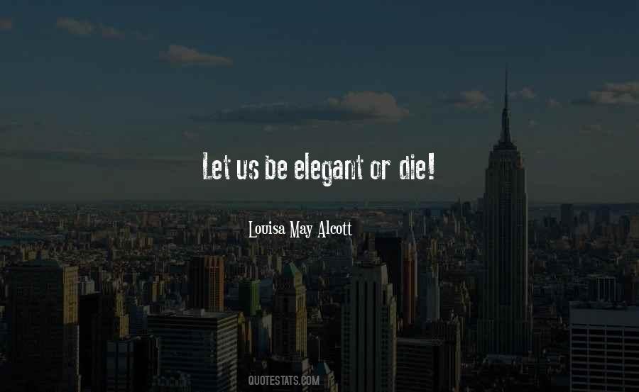 Elegant Quotes #290584 Elegant Quotes #290584