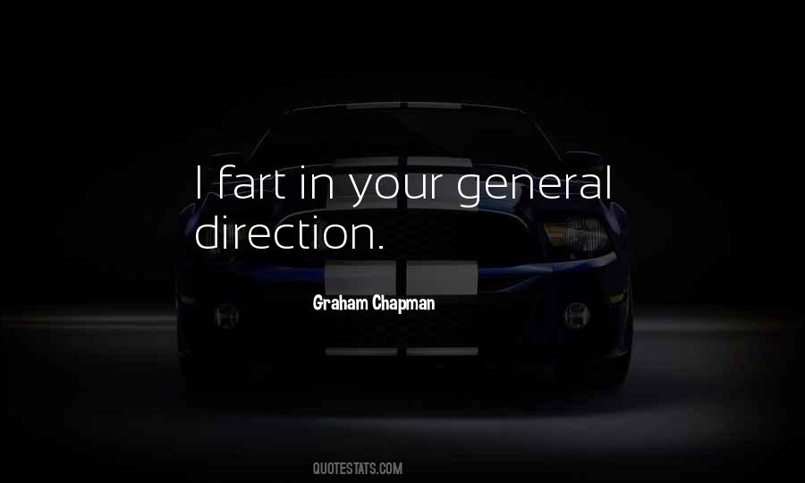 I Fart In Your General Direction Quotes #1291201