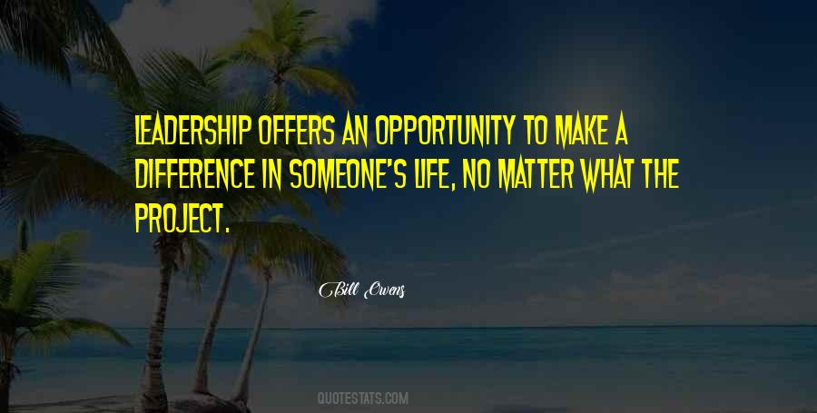 Leadership Opportunity Quotes #932299