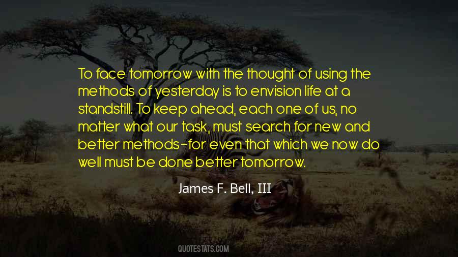 Yesterday Now Tomorrow Quotes #1854098