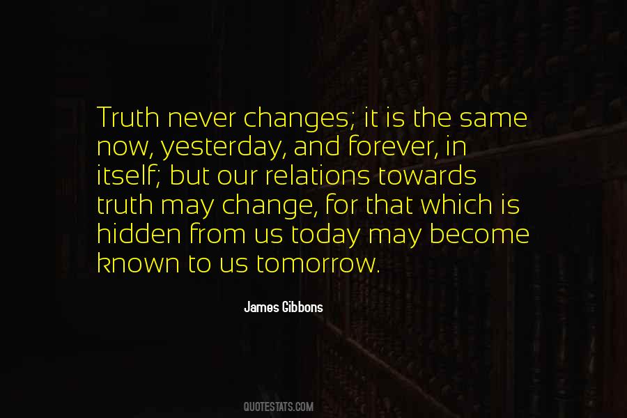 Yesterday Now Tomorrow Quotes #1867952