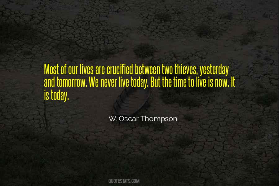 Yesterday Now Tomorrow Quotes #52034