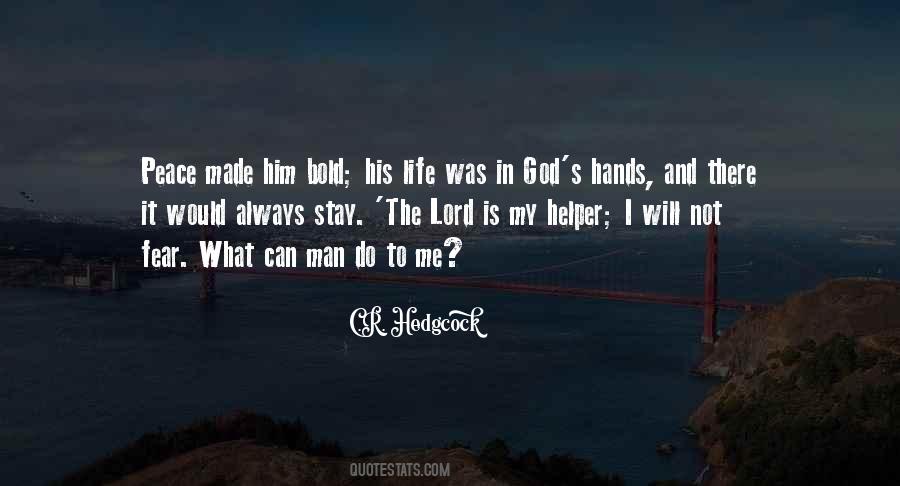 God My Life Is In Your Hands Quotes #571513