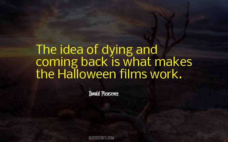 Halloween Films Quotes #1238906 Halloween Films Quotes #1238906