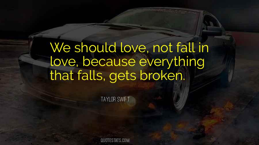 We Are All Broken Quote Quotes #1442438