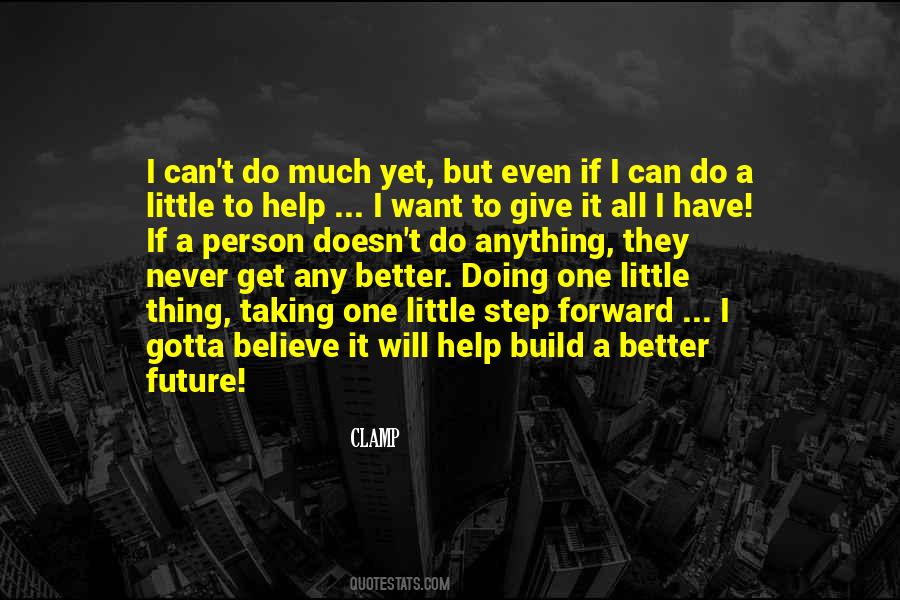 Build A Better Future Quotes #1589845