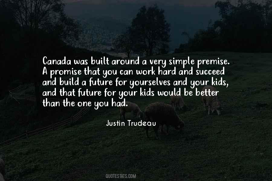 Build A Better Future Quotes #1821362