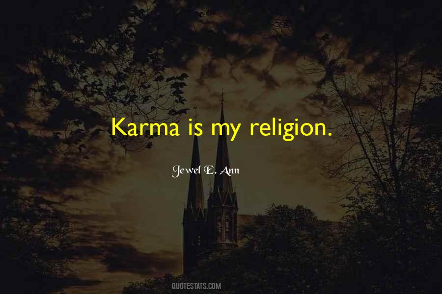 Karma Is Quotes #1046610