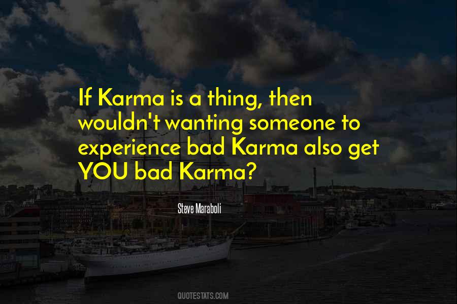 Karma Is Quotes #1399284