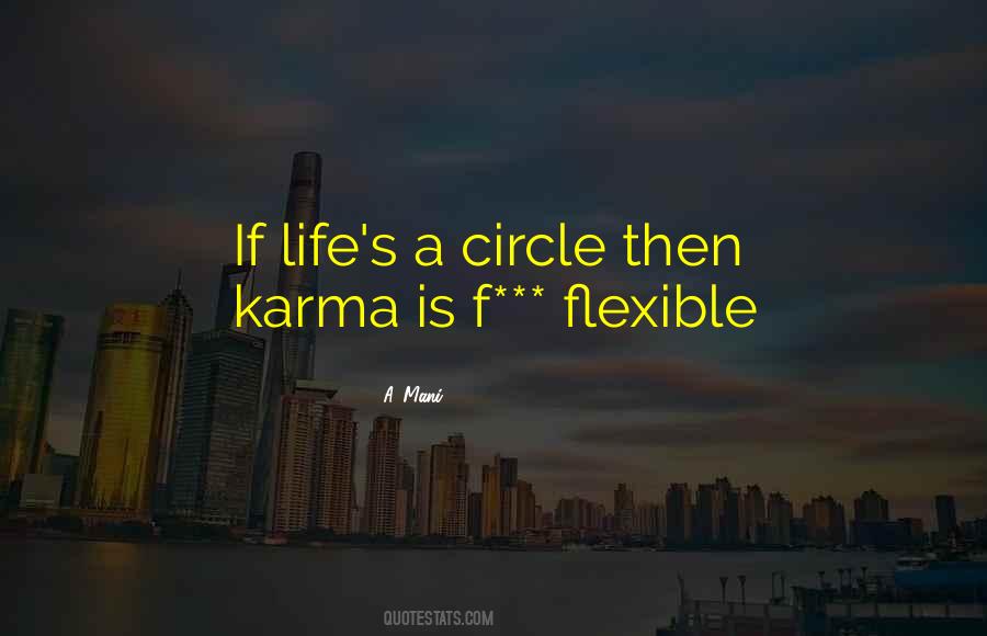 Karma Is Quotes #175110