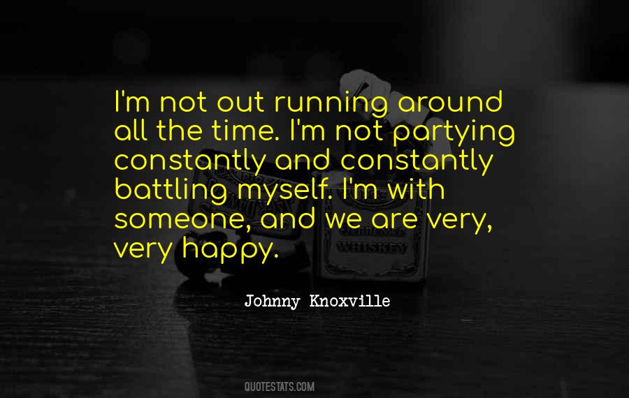 Running Around Quotes #1170207