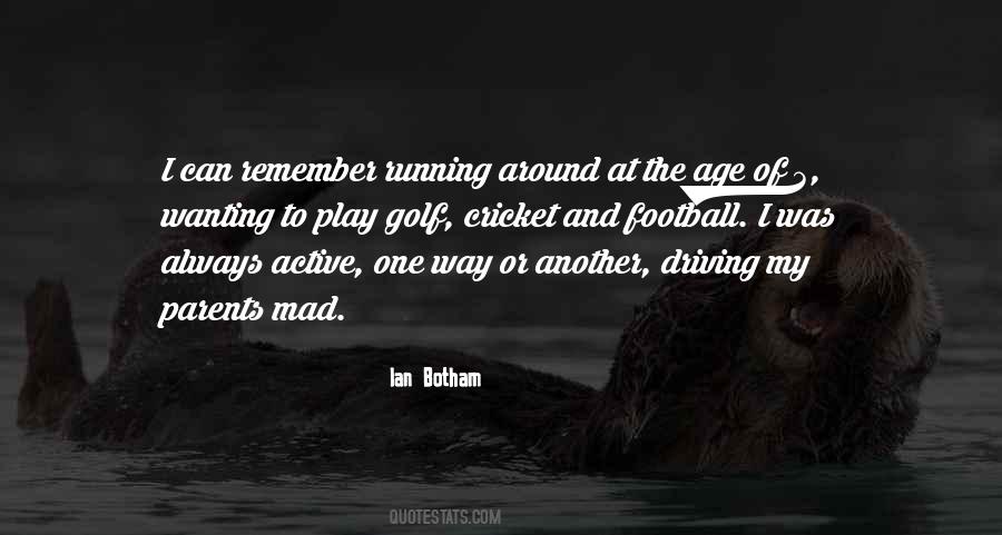 Running Around Quotes #1196542
