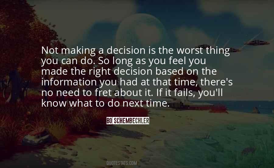 Making The Right Decisions Quotes #688648