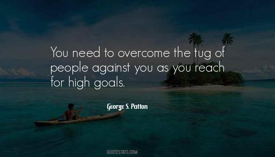 To Reach Goals Quotes #1359905