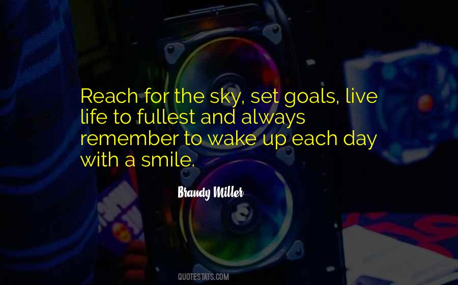 To Reach Goals Quotes #1419048