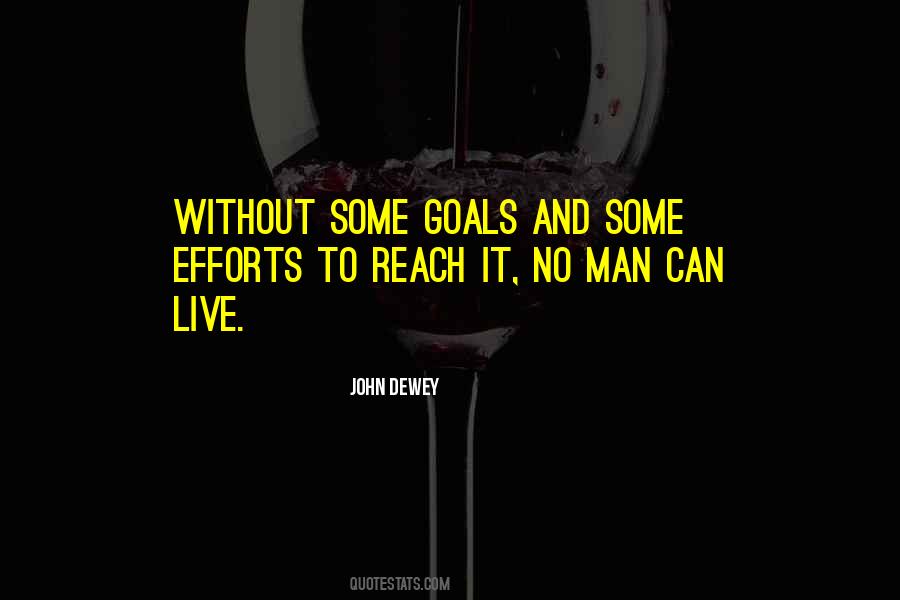 To Reach Goals Quotes #231414