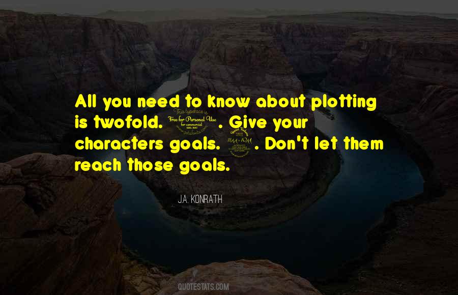 To Reach Goals Quotes #390242
