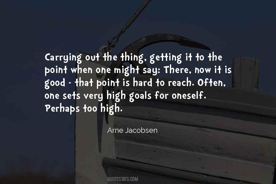 To Reach Goals Quotes #755131
