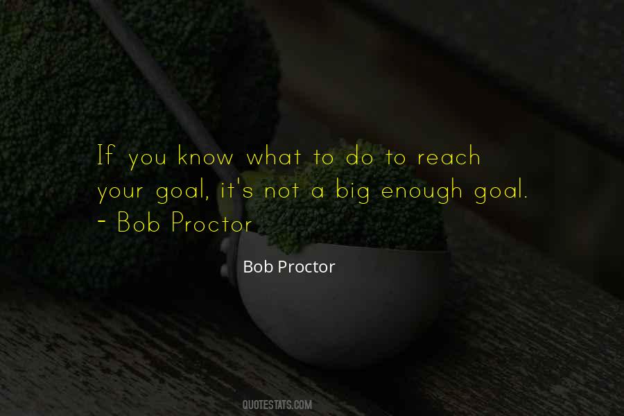 To Reach Goals Quotes #802772